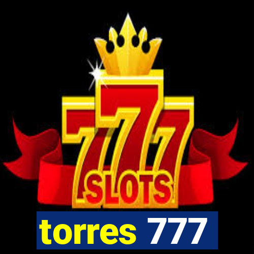 torres 777